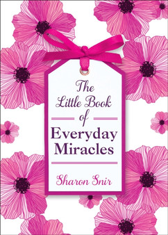 The Little Book of Everyday Miracles by Sharon Snir - Paperback
