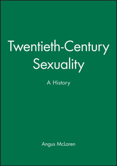 Twentieth-Century Sexuality : A History