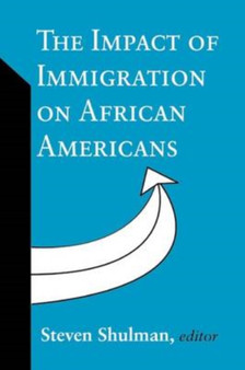 The Impact of Immigration on African Americans