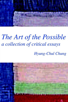 The Art of the Possible : a collection of critical essays