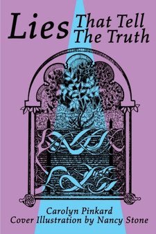 Lies That Tell the Truth : A Book of and about Metaphor