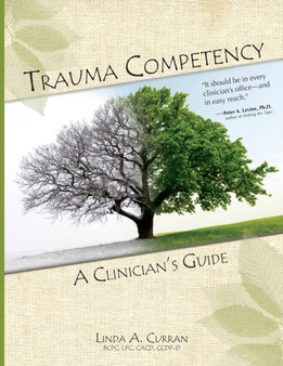 Trauma Competency : A Clinician's Guide