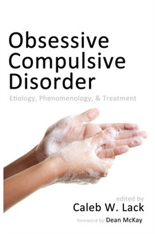Obsessive-Compulsive Disorder : Etiology, Phenomenology, and Treatment