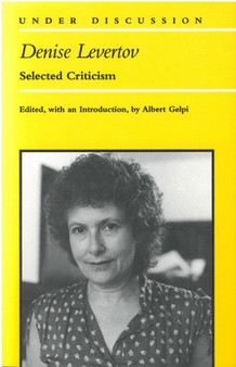 Denise Levertov : Selected Criticism