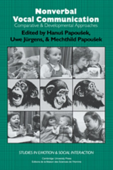 Nonverbal Vocal Communication : Comparative and Developmental Approaches