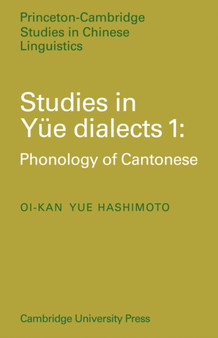 Studies in Yue Dialects 1 : Phonology of Cantonese