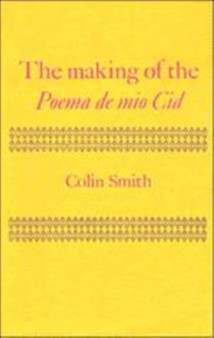 The Making of the Poema de mio Cid