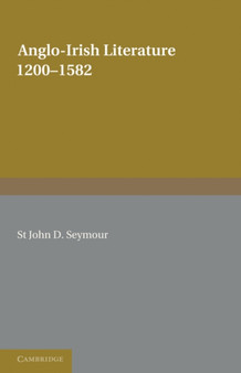 Anglo-Irish Literature : 1200-1582