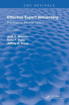 Effective Expert Witnessing, Fourth Edition : Practices for the 21st Century