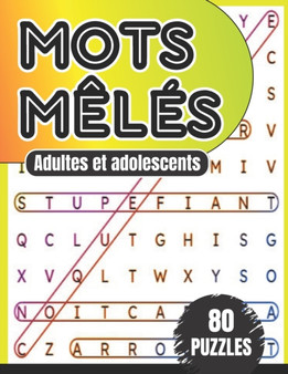 Mots meles adultes et adolescents - 80 puzzles : Un defi de mots pour exercer votre esprit by Montfront Edition - Paperback