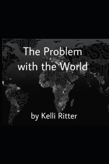 The problem with the world by Kelli Ritter - Paperback
