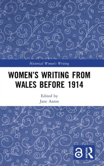 Women???s Writing from Wales before 1914