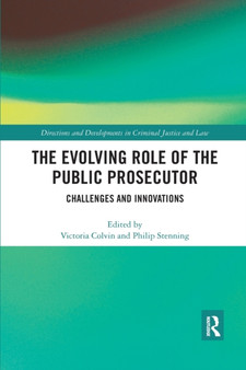 The Evolving Role of the Public Prosecutor : Challenges and Innovations