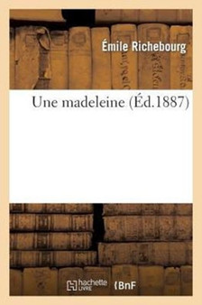 Une Madeleine