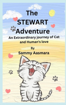 The Stewart Adventure : An extraordinary journey of cat and human's love by Sammy Aasmara - Paperback