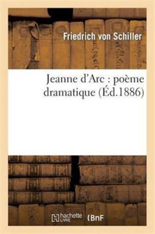 Jeanne d'Arc: Poeme Dramatique