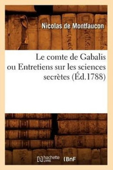 Le Comte de Gabalis Ou Entretiens Sur Les Sciences Secretes (Ed.1788)