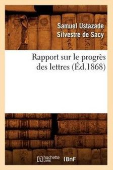 Rapport Sur Le Progres Des Lettres (Ed.1868)