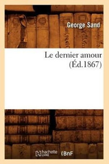 Le Dernier Amour (Ed.1867)