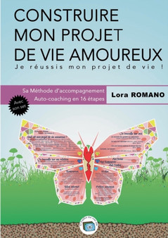 Construire mon Projet Amoureux -Vie affective : Methodologie