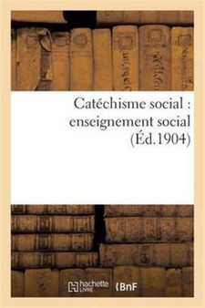 Catechisme Social: Enseignement Social
