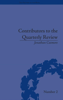 Contributors to the Quarterly Review : A History, 1809-25