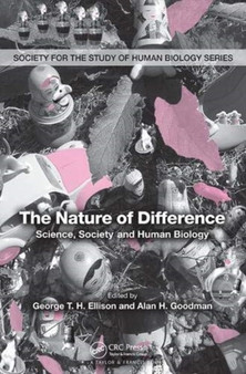 The Nature of Difference : Science, Society and Human Biology (PBK)