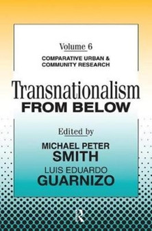 Transnationalism from Below : Comparative Urban and Community Research
