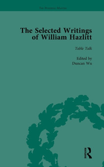 The Selected Writings of William Hazlitt Vol 6