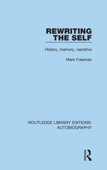 Rewriting the Self : History, Memory, Narrative
