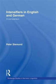 Intensifiers in English and German : A Comparison