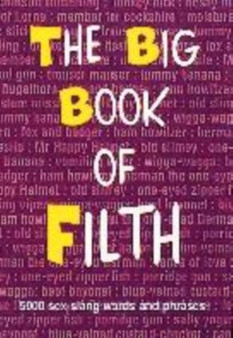 The Big Book of Filth by Jonathan Green - Hardback
