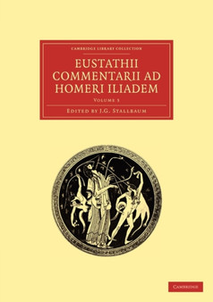 Eustathii Commentarii ad Homeri Iliadem : Volume 3
