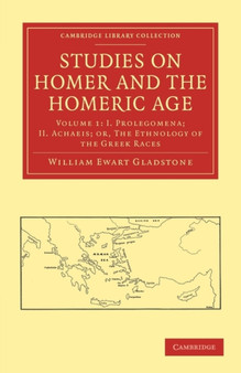 Studies on Homer and the Homeric Age : Volume 1