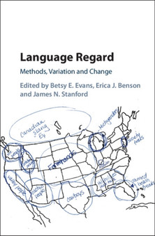 Language Regard : Methods, Variation and Change