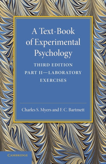 A Text-Book of Experimental Psychology: Volume 2, Laboratory Exercises : With Laboratory Exercises