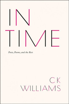 In Time : Poets, Poems, and the Rest