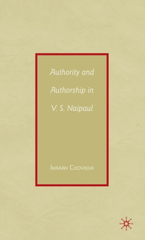 Authority and Authorship in V.S. Naipaul