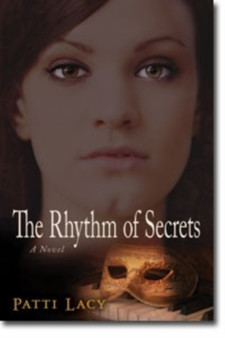 The Rhythm of Secrets - A Novel by Patti Lacy - Paperback