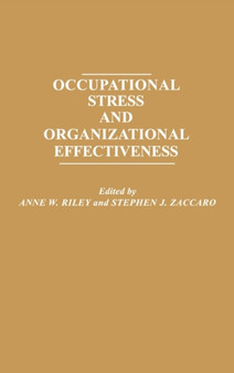 Occupational Stress and Organizational Effectiveness