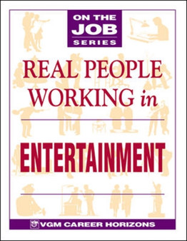 Real People Working in Entertainment by Blythe Camenson - Paperback
