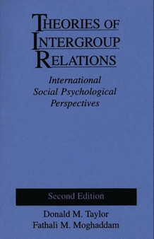 Theories of Intergroup Relations : International Social Psychological Perspectives, 2nd Edition