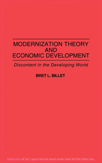 Modernization Theory and Economic Development : Discontent in the Developing World