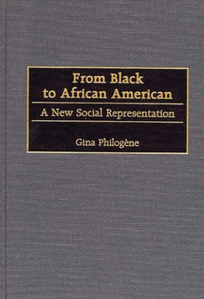 From Black to African American : A New Social Representation