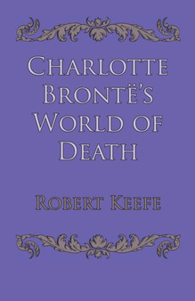 Charlotte Bronte's World of Death