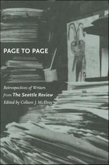Page to Page : Retrospectives of Writers from The Seattle Review