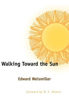 Walking Toward the Sun