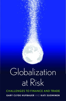 Globalization at Risk : Challenges to Finance and Trade