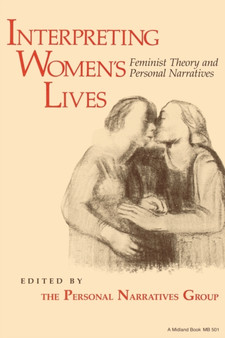 Interpreting Women's Lives : Feminist Theory and Personal Narratives