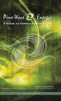 Pine-Wave Energy : A Guide to Conflict Resolution